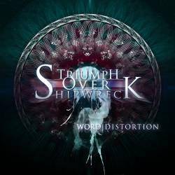 Triumph Over Shipwreck : Word Distortion Triumph Over Shipwreck : Word Distortion